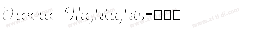 Orectic Highlights字体转换